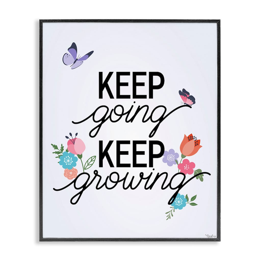Stupell Keep Going & Growing Framed Giclee Art Design By Gigi Louise
