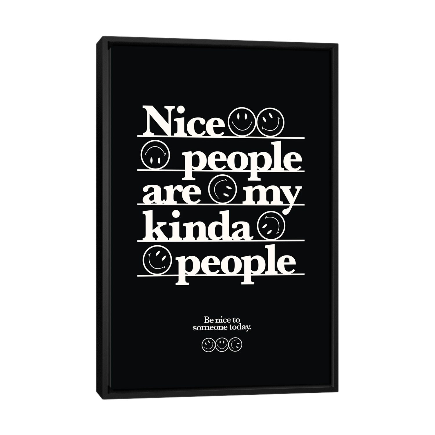iCanvas "Nice People Are My Kinda People (Black)" by avesix Framed