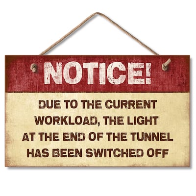Hanging Wood Sign - Light At The End Of The Tunne