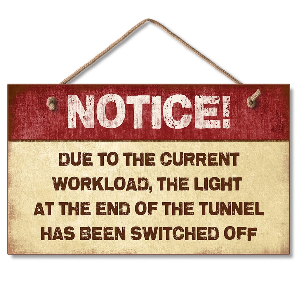 Hanging Wood Sign - Light At The End Of The Tunne