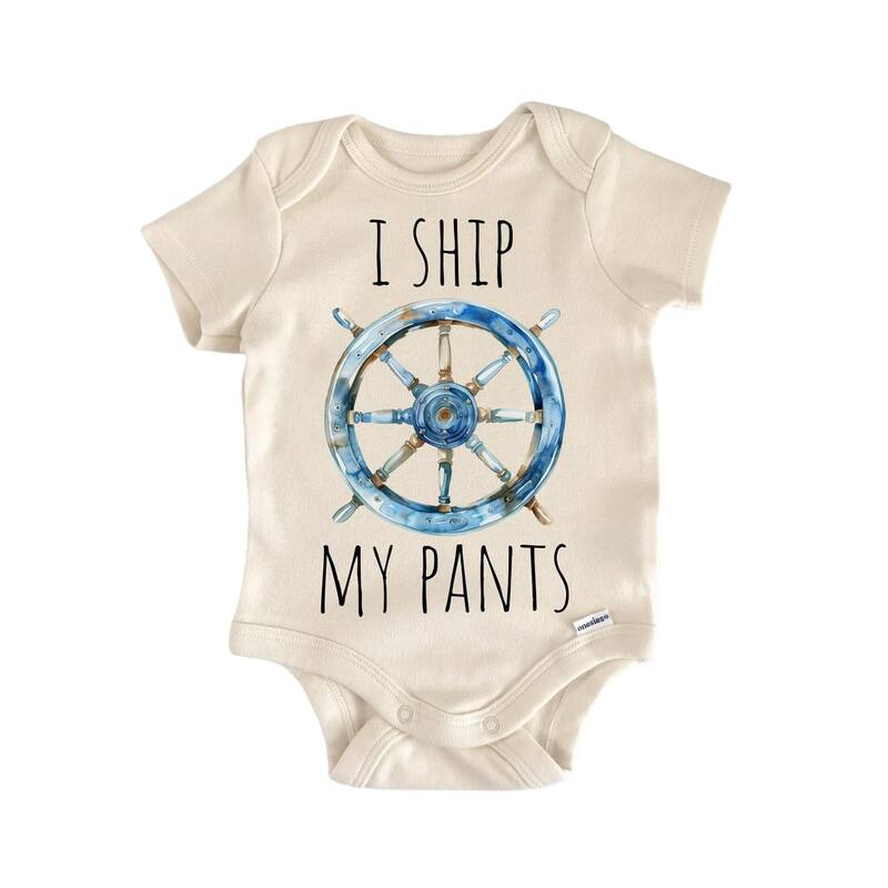 Ship My Pants Boat Nautical - Baby Boy Girl Clothes Infant Bodysuit Funny Cute Newborn - Natural - 0-3M