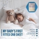 preview thumbnail 3 of 3, My Baby's First Fitted Crib Sheet, 100% Cotton, All Natural, Patented Sta-On Elastic Safety Bands, 27" x 54"