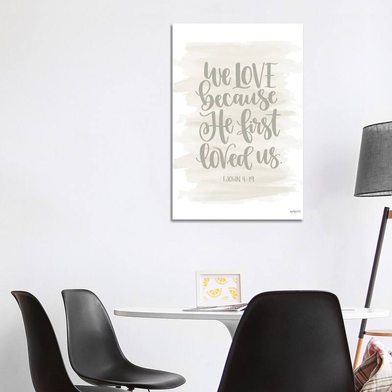iCanvas "We Love Because He First Loved Us" by Imperfect Dust Canvas Print - 40x26x1.5