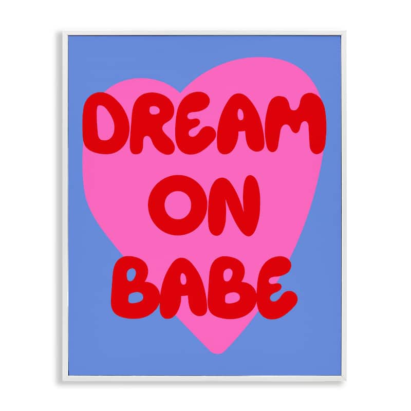 Stupell Bold Dream On Babe Framed Giclee Art Design By House of Lulu - 16 x 20 - White