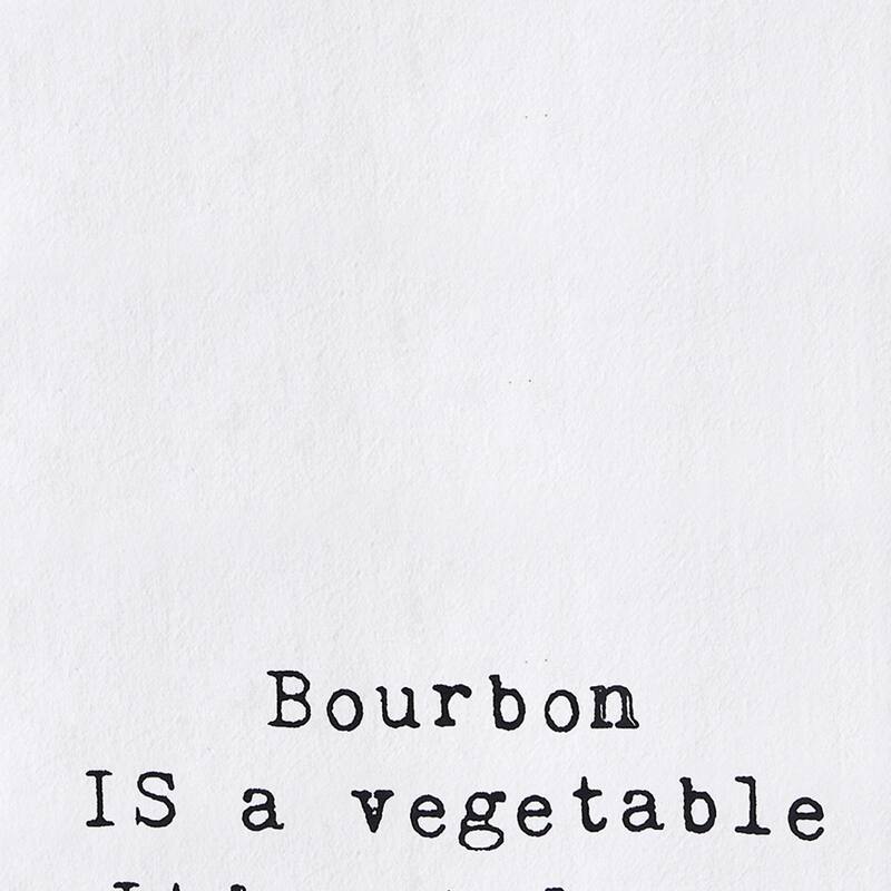 Bourbon Is A Vegetable Printed Towel