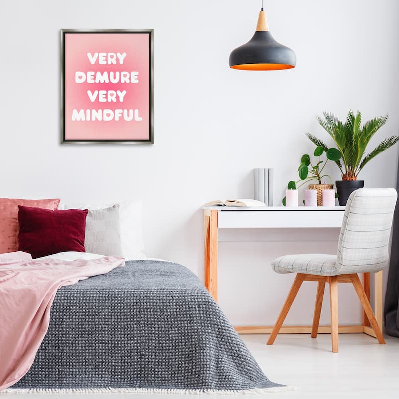 Stupell Trendy Pink Demure & Mindful Framed Floater Canvas Wall Art Design By Lil' Rue