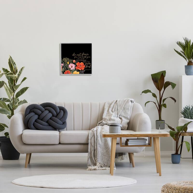 Stupell Do Not Fear Proverb Isaiah 41:10 Blooming Flowers Framed Wall Art