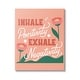 preview thumbnail 1 of 8, Stupell Industries Inhale Positivity Exhale Negativity Floral Motivational Sign Canvas Wall Art - Pink 24 x 30