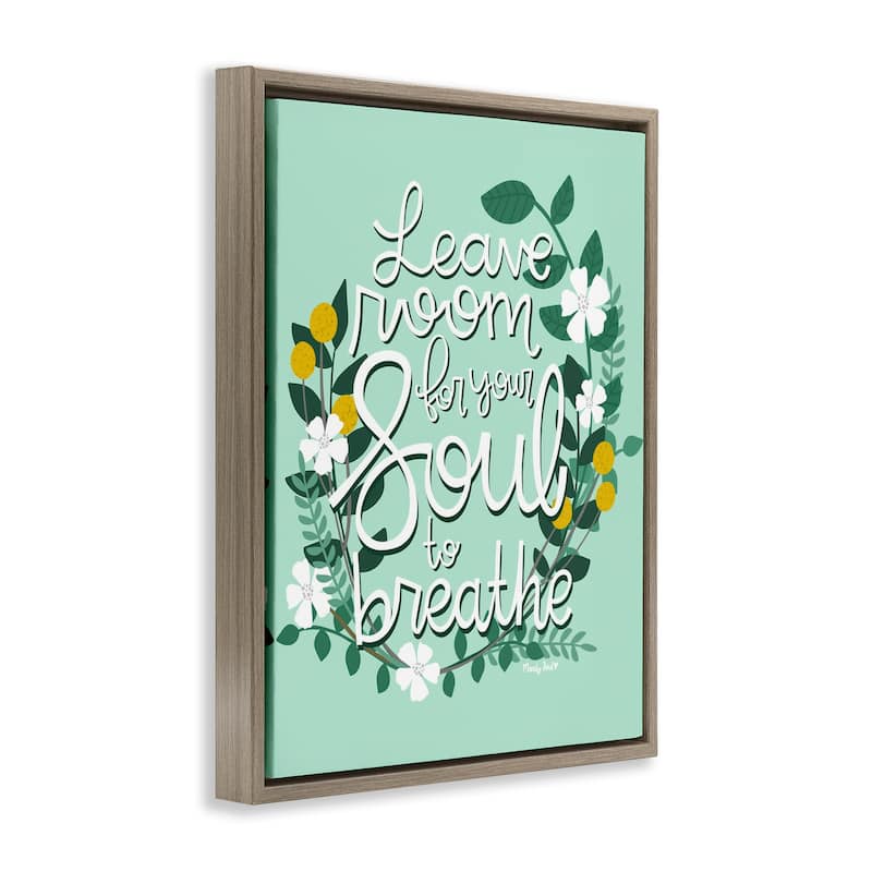 Stupell Room For Soul To Breathe Framed Floater Canvas Wall Art Design By Mandy Ford Art + Illustration