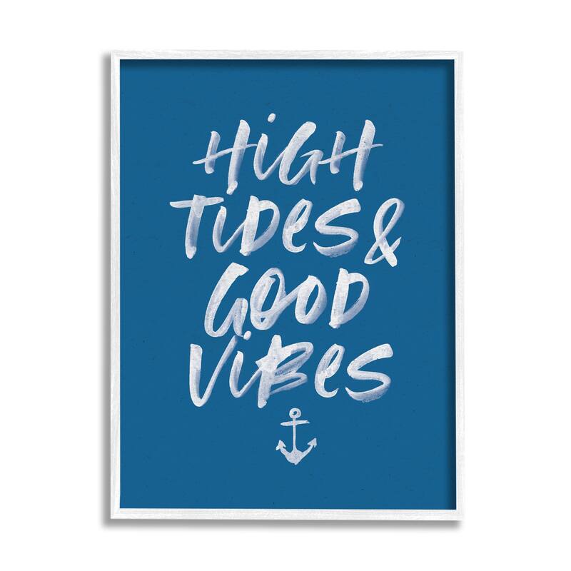 Stupell High Tides Good Vibes Nautical Phrase Sea Anchor Framed Wall Art Blue Bed Bath