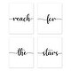preview thumbnail 1 of 3, Inspirational Quote Wall Decor Art Prints (Set of 4) - Black and White Modern Contemporary Minimalist Typography Reach for Stars