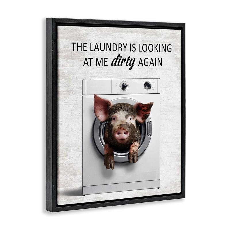 Stupell Laundry Looking At Me Dirty Framed Floater Canvas Wall Art Design By Lettered and Lined