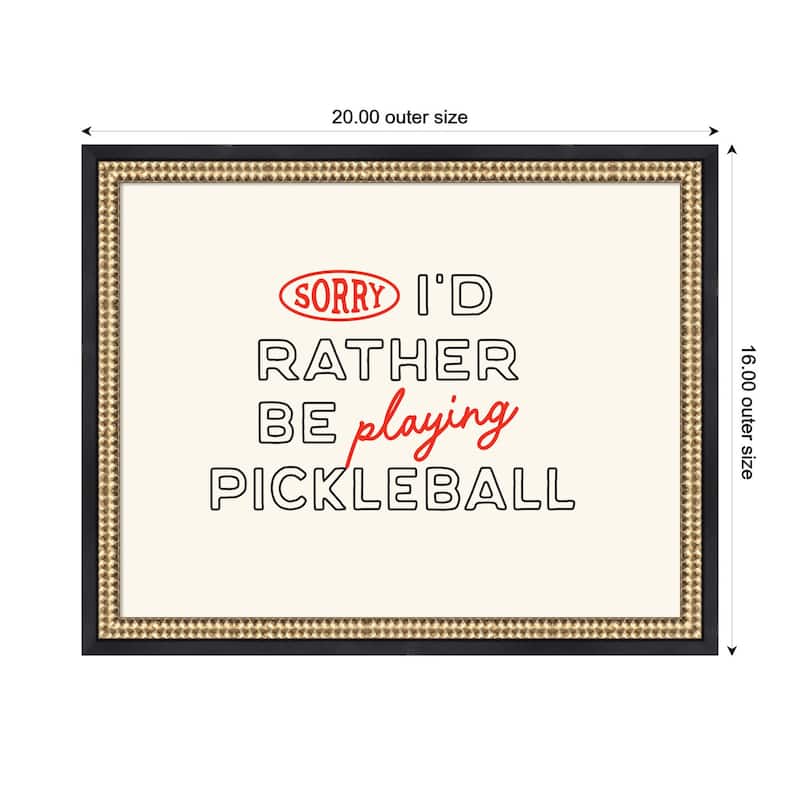 Kate and Laurel Sorry I'd Rather Be Playing Pickleball by Lucky Guava Framed Wall Art Print