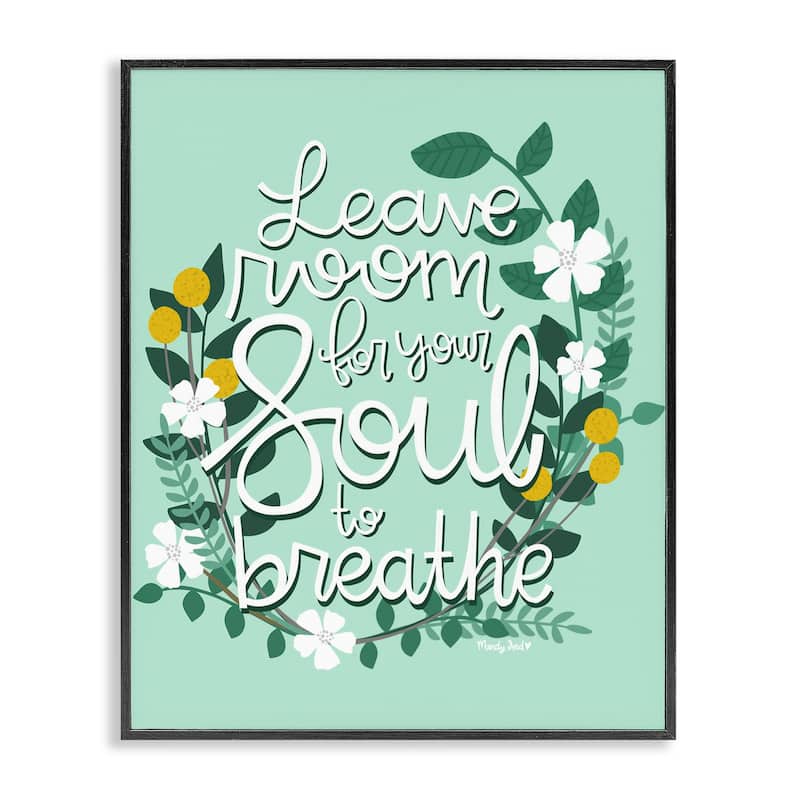 Stupell Room For Soul To Breathe Framed Giclee Art Design By Mandy Ford Art + Illustration - 24 x 30 - Black