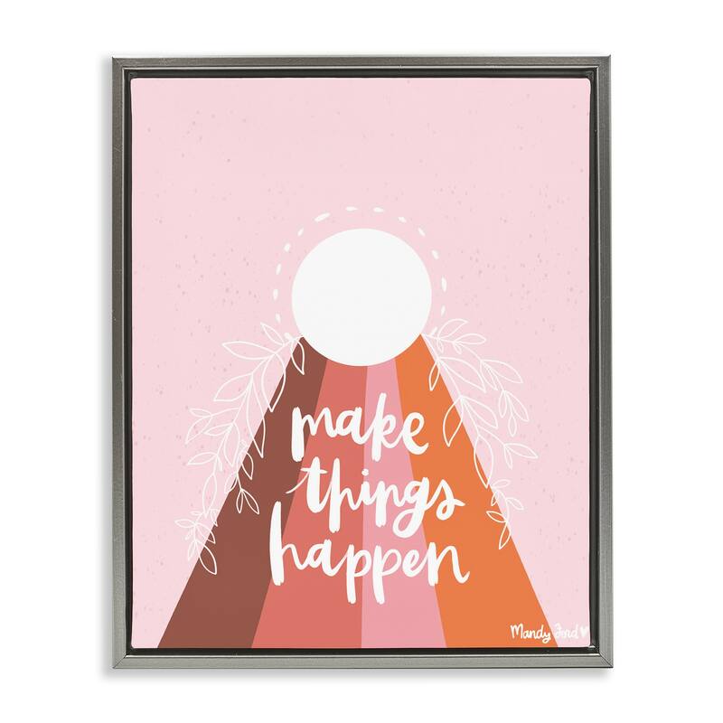 Stupell Minimal Make Things Happen Framed Floater Canvas Wall Art Design By Mandy Ford Art + Illustration - 17 x 21 - Grey