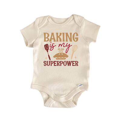 Baking Is My Superpower - Baby Boy Girl Clothes Bodysuit Funny Cute