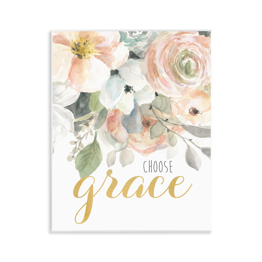 Stupell Choose Grace on Florals Wall Plaque Art Design By Carol Robinson