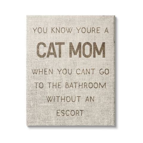 Stupell Industries Cat Mom Bathroom Without Escort Funny Phrase Rustic Canvas Wall Art - Brown
