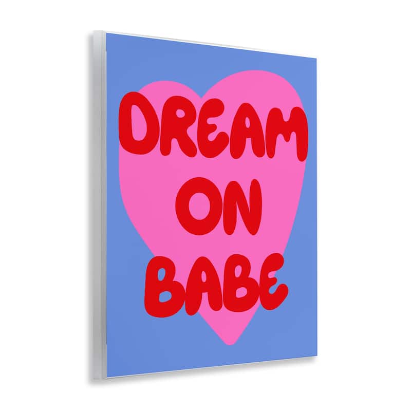 Stupell Bold Dream On Babe Wall Plaque Art Design By House of Lulu