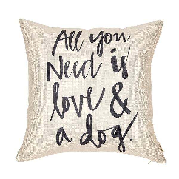 All You Need is Love and a Dog Lover Pillow Case Cushion Cover - Overstock - 19848755 All You Need is Love and a Dog Lover Pillow Case Cushion Cover - Overstock - 19848755
