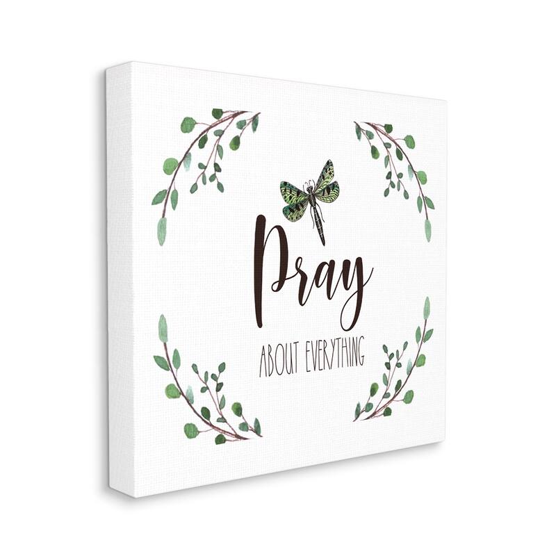 Stupell Pray About Everything Dragonfly Insect Laurel Branch Crown Canvas Wall Art - White