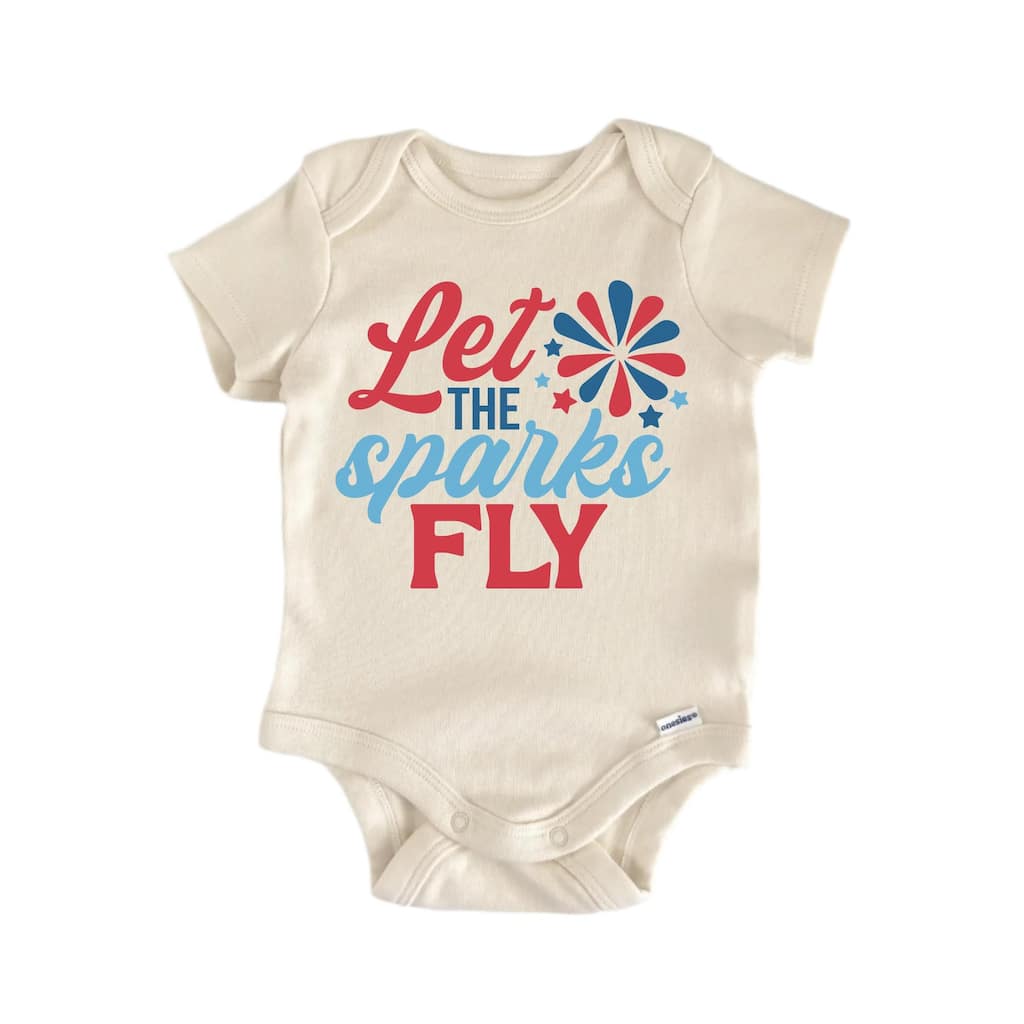 Let Sparks Fly America July 4th - Baby Boy Girl Clothes Infant Bodysuit Funny Cute