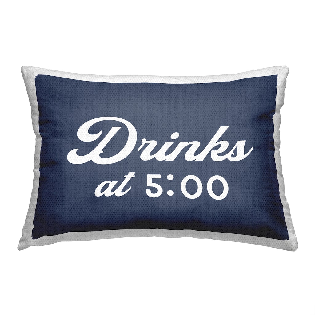 Stupell Drinks at 5 Phrase Printed Outdoor Throw Pillow Design by Lil' Rue