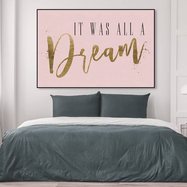 Shop Oliver Gal It Was All A Dream Blush Wall Art Framed Canvas Print Motivational Quotes And Sayings Gold Pink Overstock 31796364