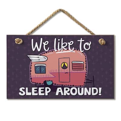 Hanging Wood Sign - Sleep Around