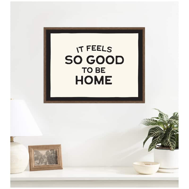 Kate and Laurel It Feels So Good to be Home Black and White Typography by Lucky Guava Framed Canvas Wall Art Print