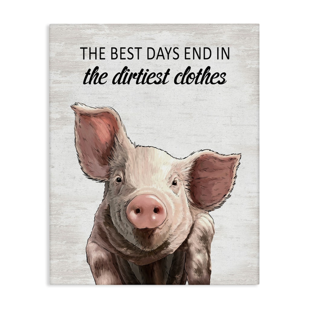 Stupell Best Days & Dirtiest Clothes Pig Canvas Wall Art Design By Lettered and Lined