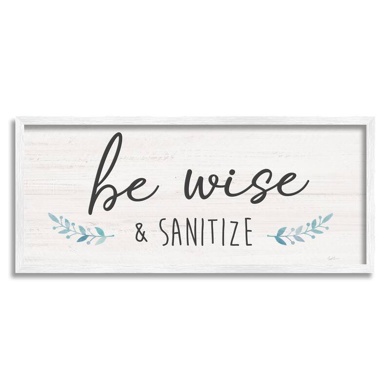 Stupell Be Wise & Sanitize Phrase Good Hygiene Text Framed Wall Art - Beige - 13 x 30 - White
