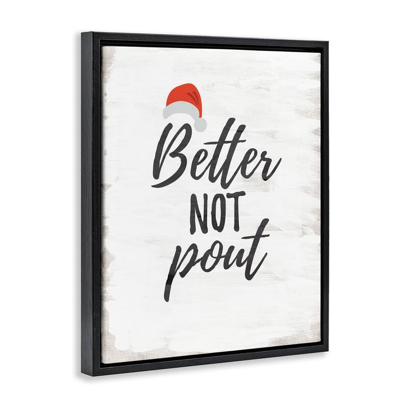 Stupell Festive Better Not Pout Framed Floater Canvas Wall Art Design By Lauren Rader