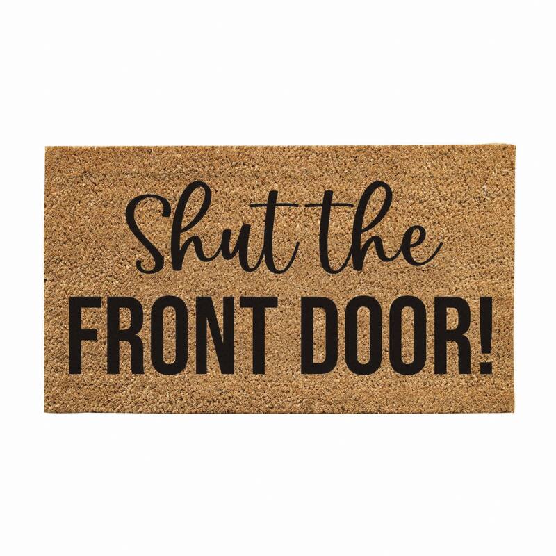 28" x 16" Natural Coir Door Mat, Shut the Front Door! - 28" x 16"