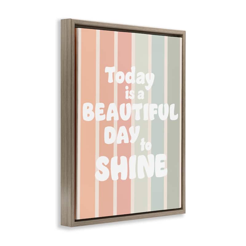 Stupell Beautiful Day To Shine Framed Floater Canvas Wall Art Design By Leah Straatsma