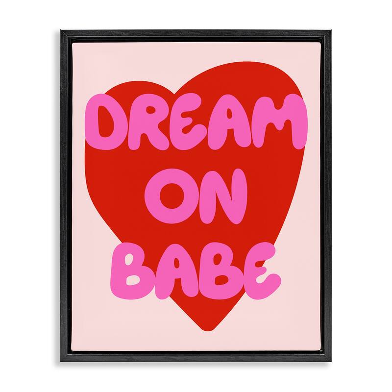 Stupell Dream On Babe Red Heart Framed Floater Canvas Wall Art Design By House of Lulu - 17 x 21 - Black