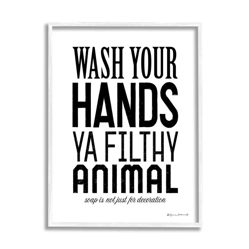 Stupell Wash Your Hands Ya Filthy Animal Funny Bathroom Framed Wall Art - Black - 24 x 30 - White