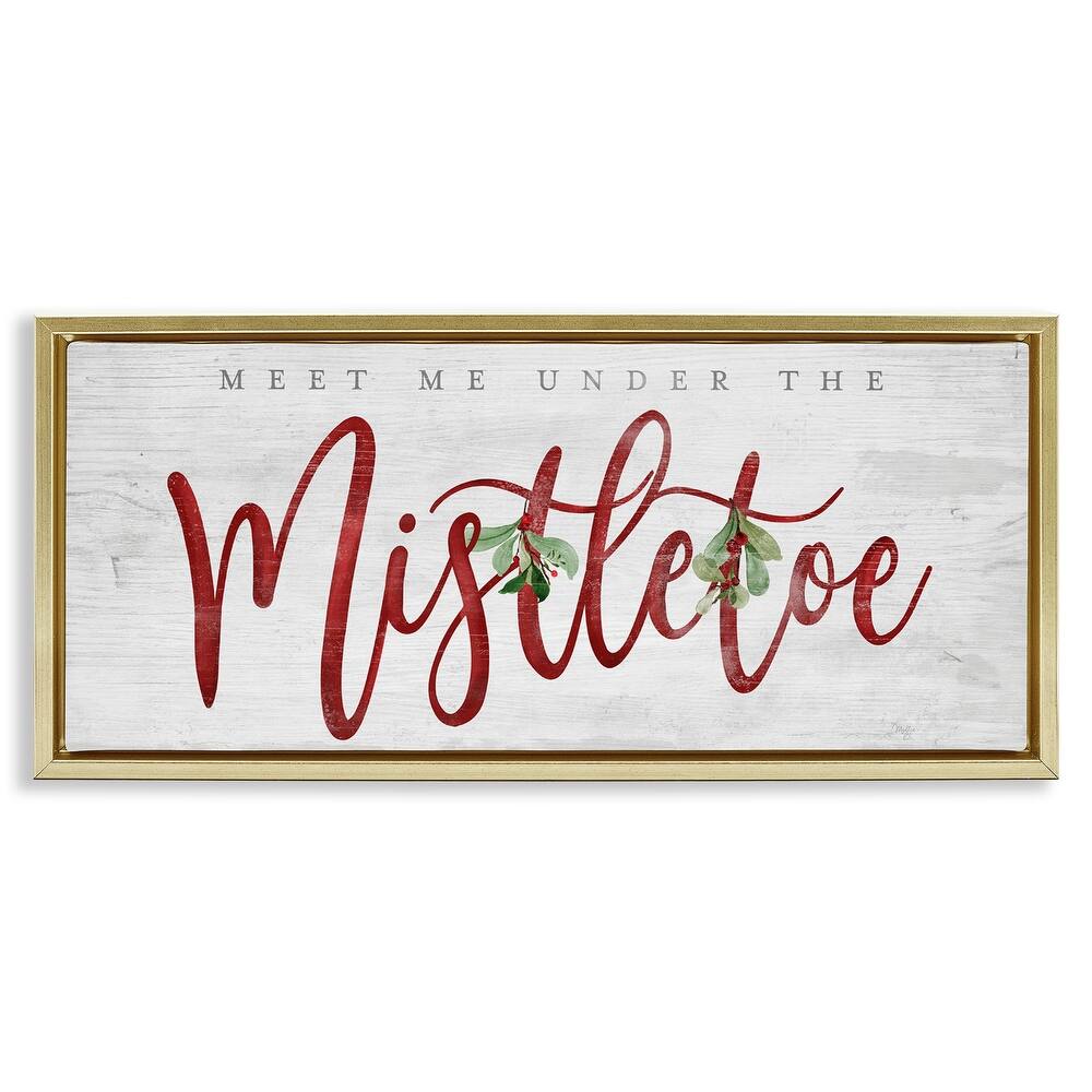 Stupell Meet Me Under Mistletoe Framed Floater Canvas Wall Art Design By Mollie B.