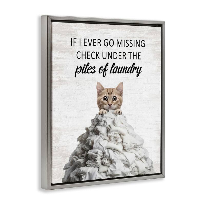 Stupell Piles Of Laundry Cat Framed Floater Canvas Wall Art Design By Lettered and Lined