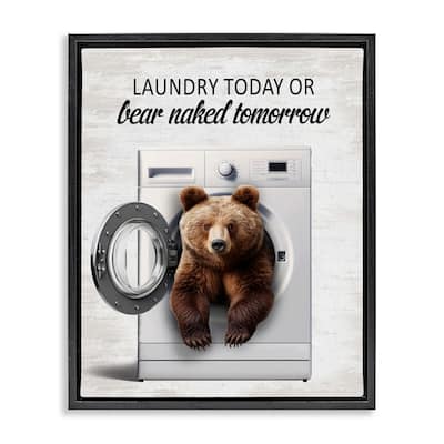 Stupell Bear Naked Funny Laundry Framed Floater Canvas Wall Art Design By Lettered and Lined