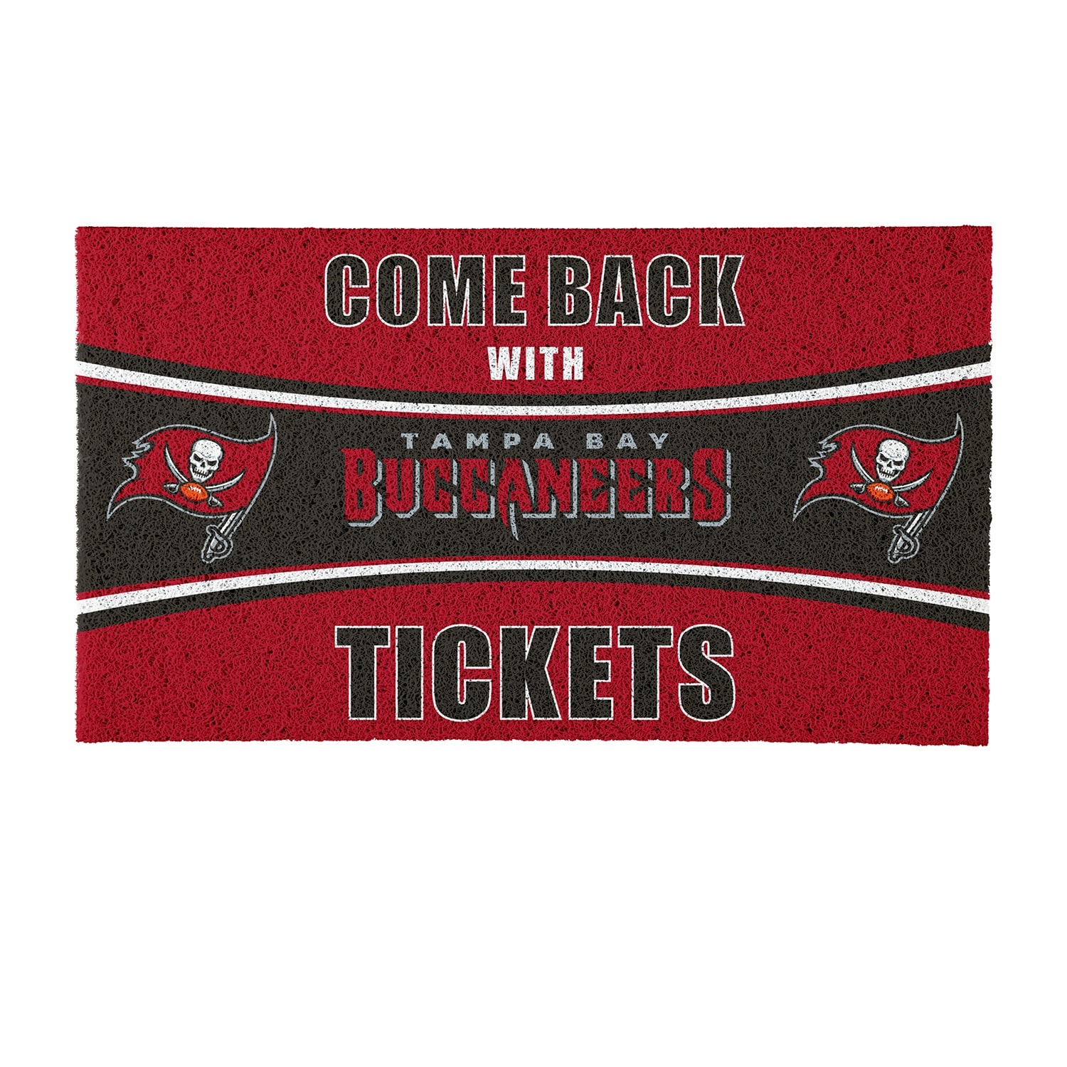 Tampa Bay Buccaneers 28 in. x 16 in. PVC "Come Back With Tickets" Trapper Door Mat