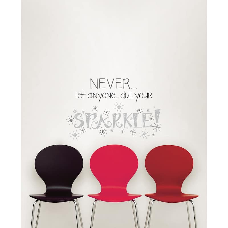 WallPops Never Dull Your Sparkle Wall Quote