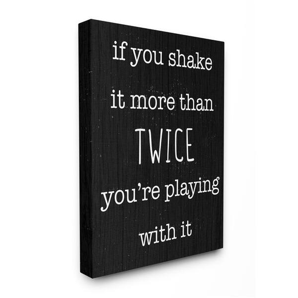10 x 15 Black Stupell Industries Shake It More Than Twice Phrase Sassy Bathroom Quote Wall Art 10 x 15 Black Stupell Industries Shake It More Than Twice Phrase Sassy Bathroom Quote Wall Art
