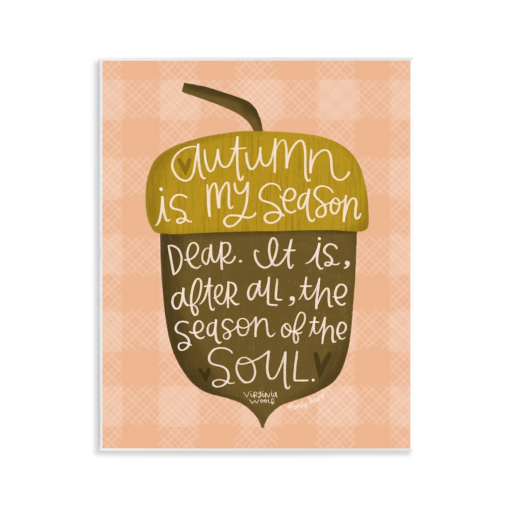 Stupell Autumn Season Of My Soul Wall Plaque Art Design By Mandy Ford Art + Illustration