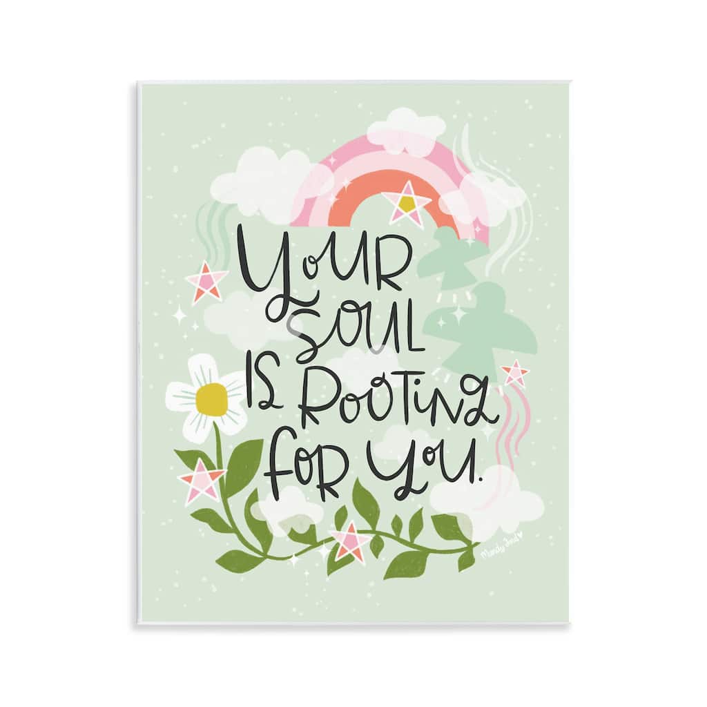 Stupell Your Soul Is Rooting For You Wall Plaque Art Design By Mandy Ford Art + Illustration