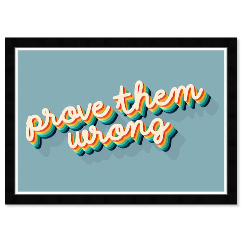 Wynwood Studio Prints Typography and Quotes Prove Them Wrong Blue Blue and Celeste Modern & Contemporary Wall Art Canvas Print