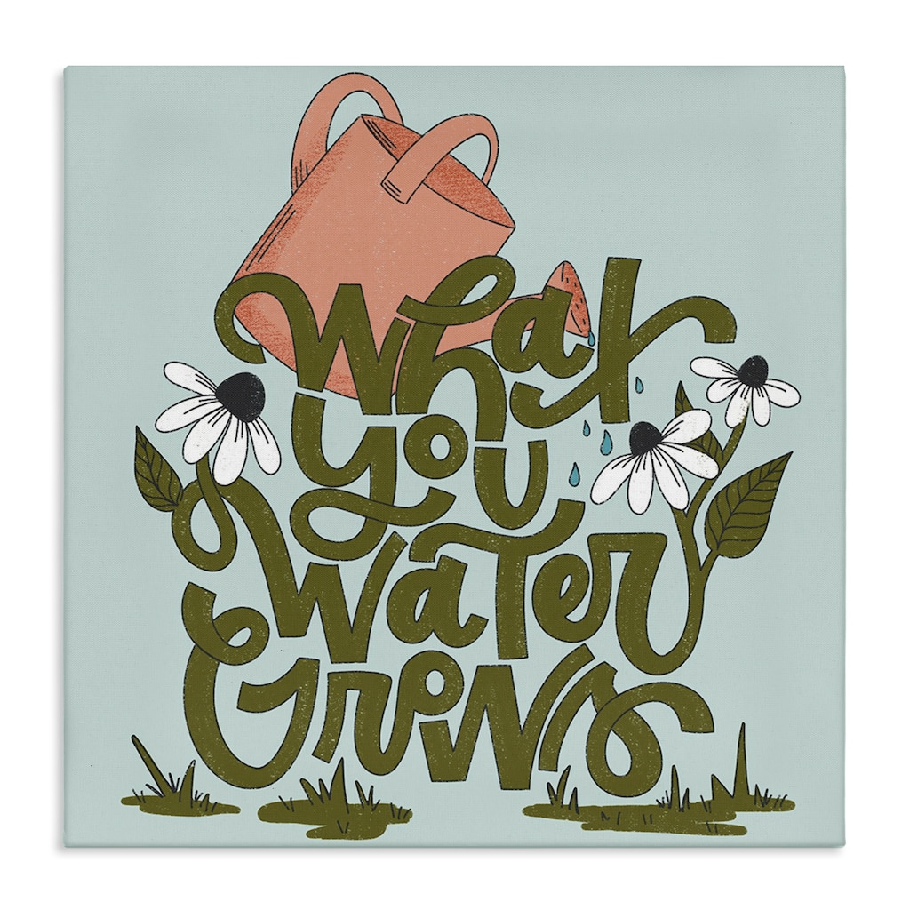 Stupell What You Water Grows Canvas Wall Art Design By Sarah Hickman