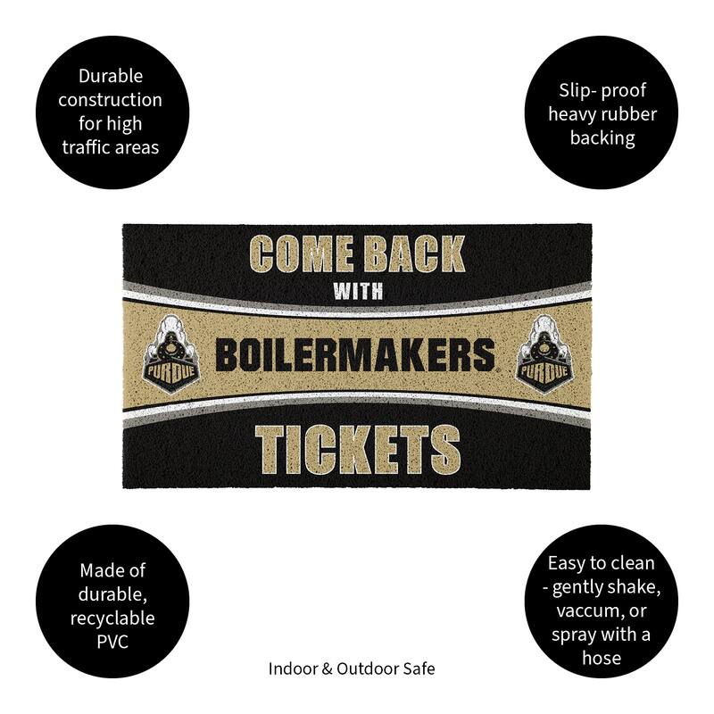 Purdue University 28 in. x 16 in. PVC "Come Back With Tickets" Trapper Door Mat