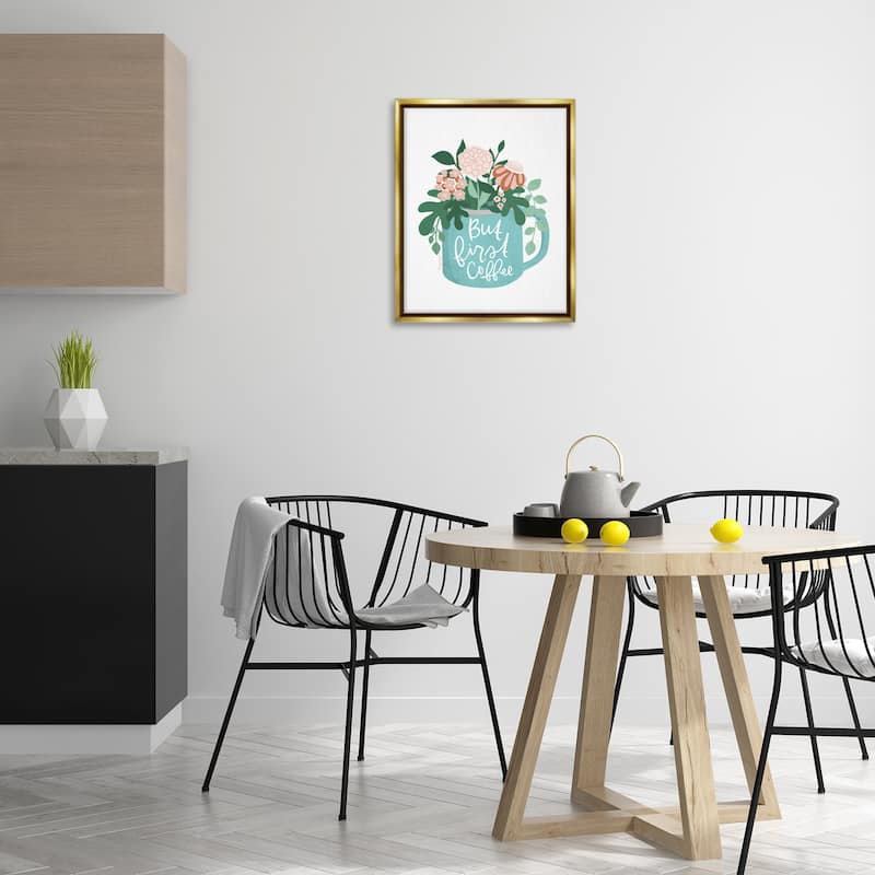 Stupell Floral But First Coffee Framed Floater Canvas Wall Art Design By Mandy Ford Art + Illustration