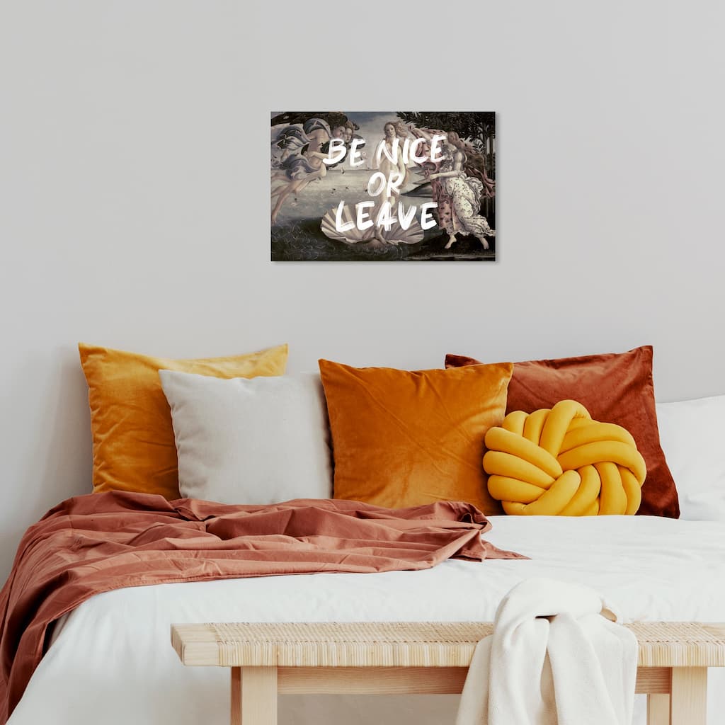 Wynwood Studio Canvas Fashion and Glam Be nice or leave White and Modern & Contemporary Wall Art Canvas Print